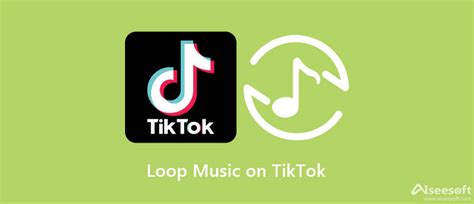 how to loop music on tiktok: exploring the art of music selection and editing